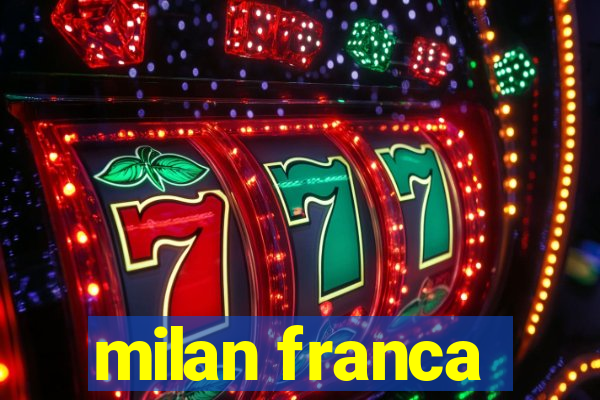 milan franca